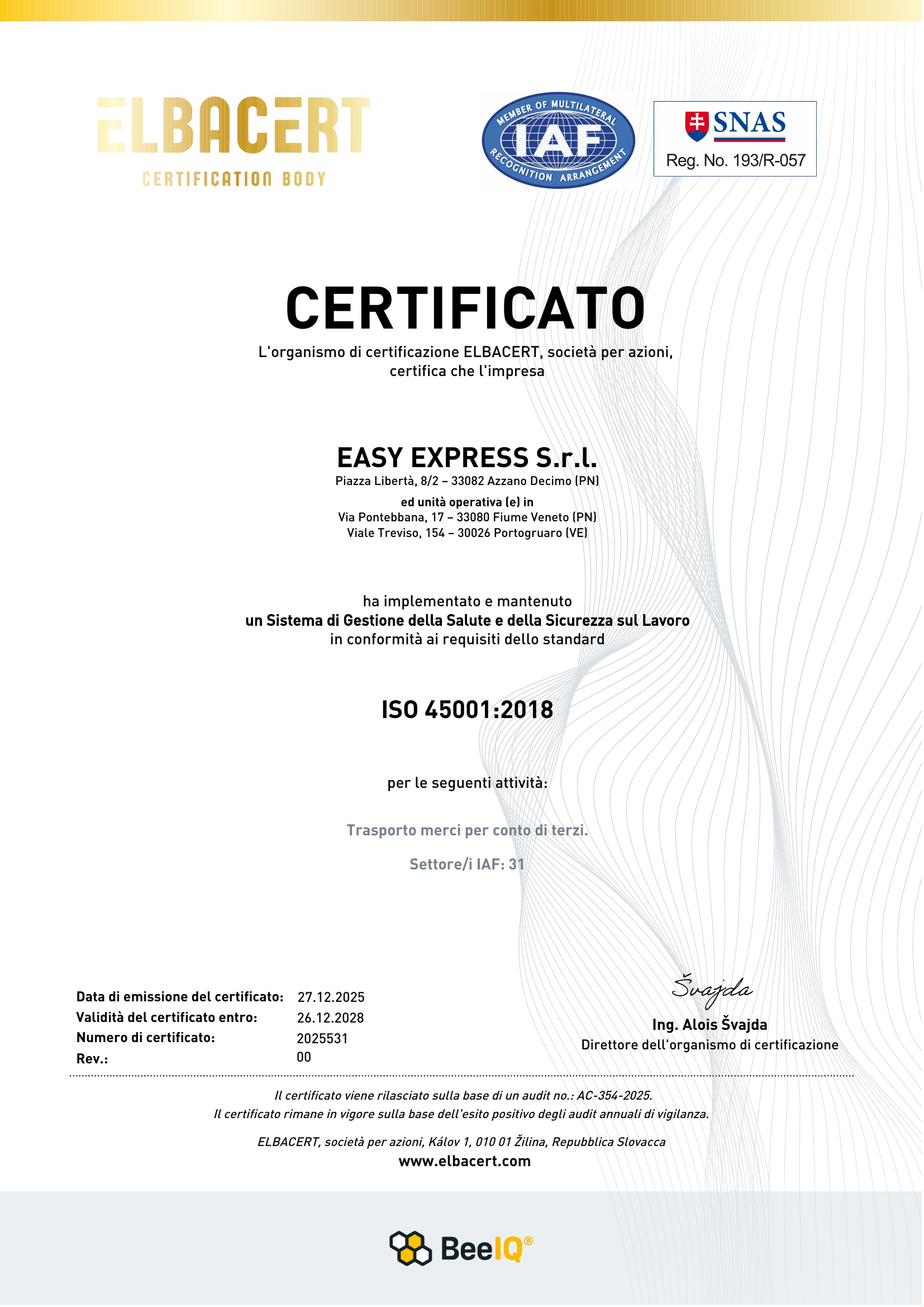 Certificato ISO 45001:2018 di Easy Express per il Sistema di Gestione della Salute e della Sicurezza sul Lavoro nel trasporto merci per conto di terzi.