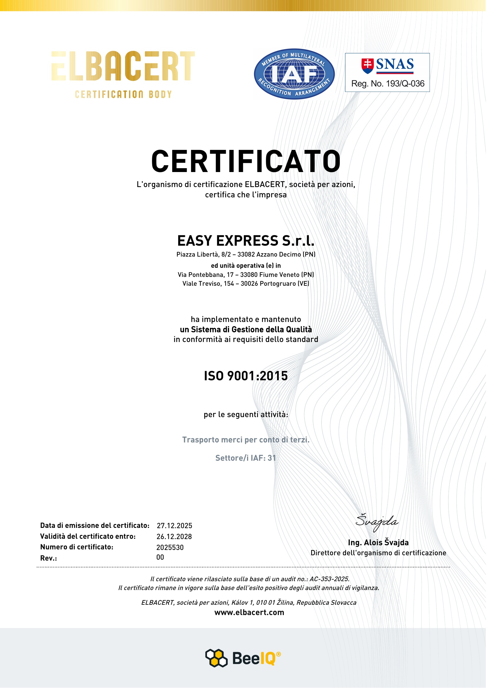 Certificato ISO 9001:2015 di Easy Express per il Sistema di Gestione della Qualità nel trasporto merci per conto di terzi.